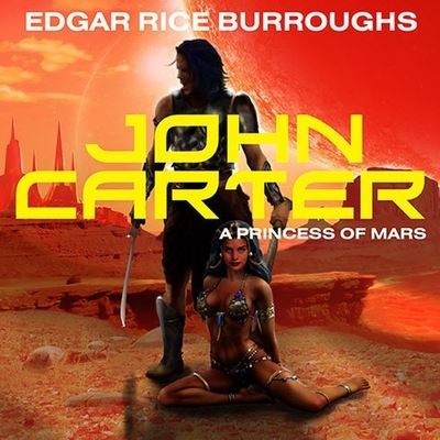 Cover for Edgar Rice Burroughs · John Carter in a Princess of Mars (CD) (2012)