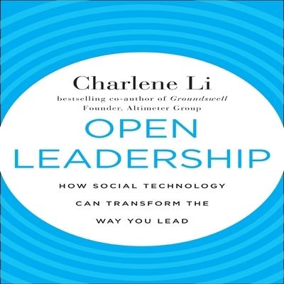 Open Leadership - Charlene Li - Music - Gildan Media Corporation - 9798200643752 - May 14, 2010