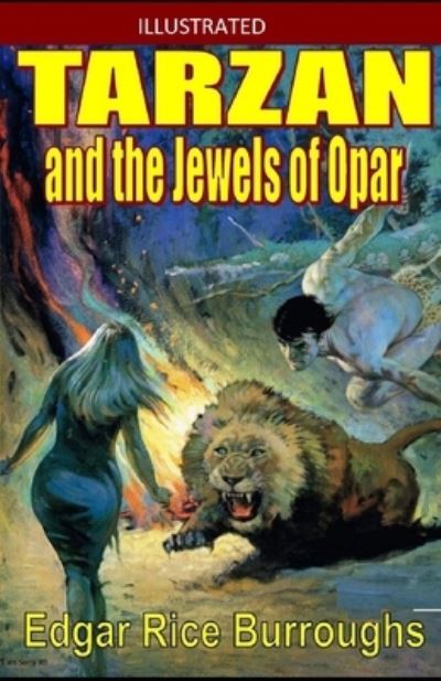 Cover for Edgar Rice Burroughs · Tarzan and the Jewels of Opar Illustrated (Paperback Book) (2021)