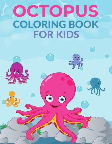 Cover for Mfh Press House · Octopus Coloring Book For Kids: Octopus Activity Book for Kids, Boys &amp; Girls, Ages 4-8. 29 Coloring Pages of Octopus. (Pocketbok) (2021)