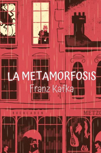 Cover for Franz Kafka · La metamorfosis: Un monstruoso insecto (Paperback Bog) (2021)