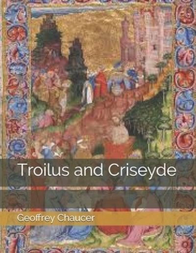 Cover for Geoffrey Chaucer · Troilus and Criseyde (Paperback Bog) (2021)
