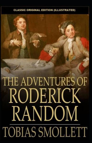 Cover for Tobias Smollett · The Adventures of Roderick Random Illustrated (Pocketbok) (2021)