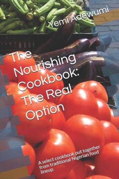Cover for Yemi Adewumi · The Nourishing Cookbook (Paperback Bog) (2020)