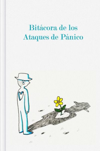 Cover for Gerda Wagner · Bitacora de los Ataques de Panico (Paperback Book) (2020)