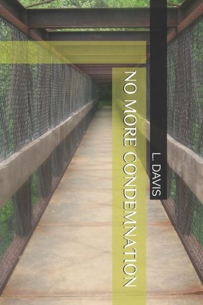 Cover for L a Davis · No More Condemnation (Paperback Book) (2020)