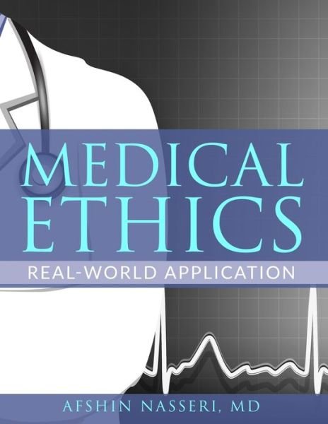 Cover for Afshin Nasseri · Medical Ethics (Pocketbok) (2020)