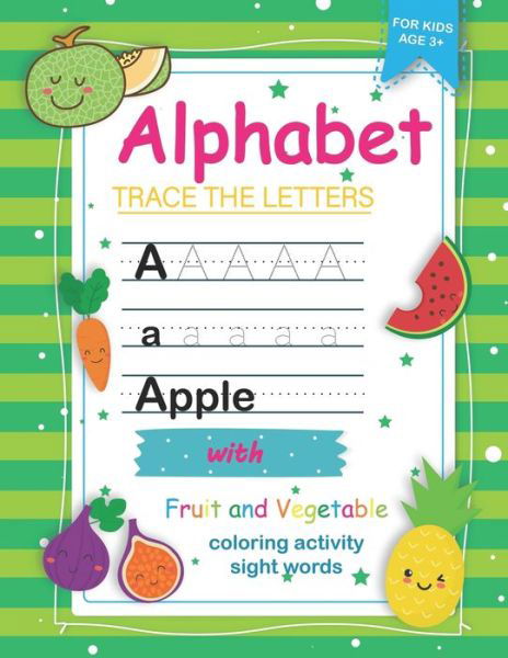 Trace Letters of the Alphabet with Fruit and Vegetable Sight Words - Mind Smart Book - Books - Independently Published - 9798649325752 - May 28, 2020