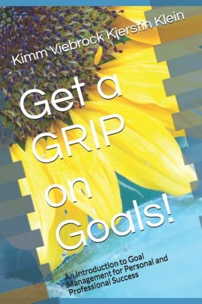 Cover for Kimm Viebrock Kjerstin Klein · Get a GRIP on Goals! (Paperback Bog) (2008)