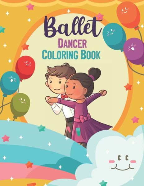 Cover for Ballet Dancer Capublisher · Ballet Dancer Coloring Book (Paperback Book) (2020)