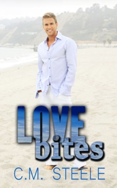 Cover for C M Steele · Love Bites (Paperback Book) (2020)