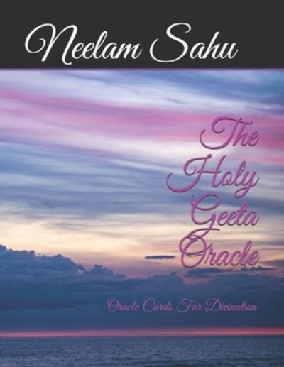 Cover for Neelam Sahu · The Holy Geeta Oracle (Paperback Bog) (2020)