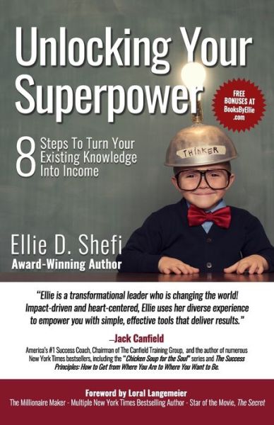 Unlocking Your Superpower - Ellie D Shefi - Książki - Independently Published - 9798670875752 - 19 sierpnia 2020