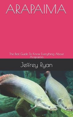 Cover for Jeffrey Ryan · Arapaima (Taschenbuch) (2020)