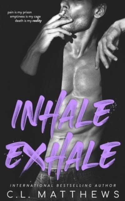 Cover for C L Matthews · Inhale, Exhale (Paperback Book) (2020)
