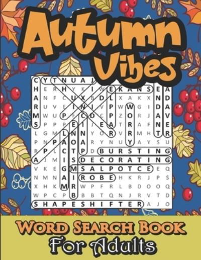 Autumn Word Search For Adults - Kr Gamerinpaper Publishing - Boeken - Independently Published - 9798694002752 - 5 oktober 2020