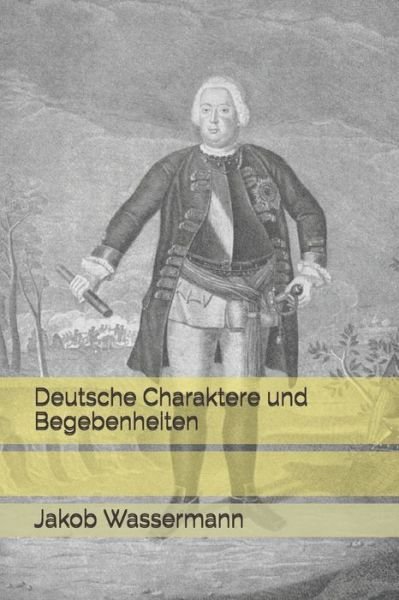 Cover for Jakob Wassermann · Deutsche Charaktere und Begebenheiten (Paperback Book) (2021)