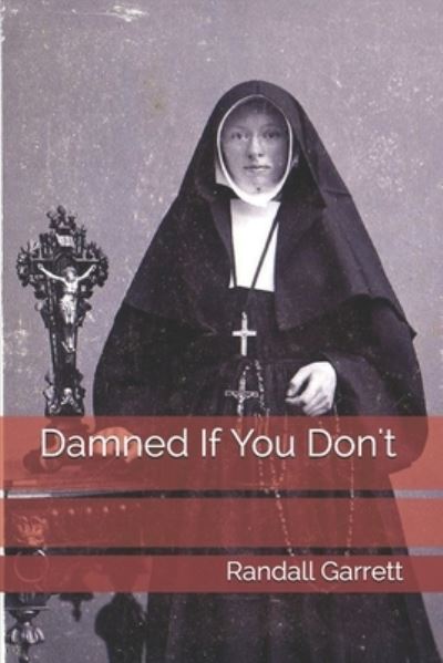 Cover for Randall Garrett · Damned If You Don't (Paperback Book) (2021)