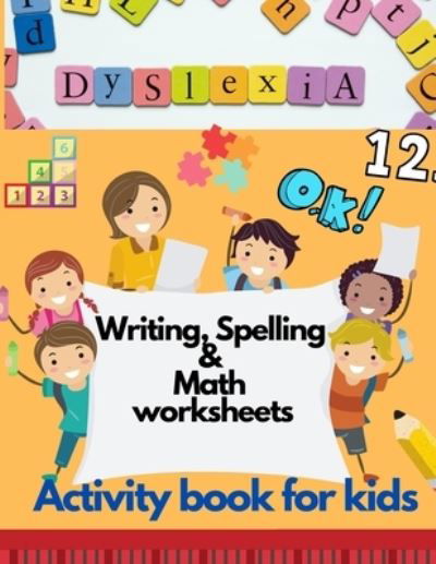 Cover for Damed Art · Dyslexia Writing, Spelling &amp; Math worksheets - Activity book for kids (Pocketbok) (2021)