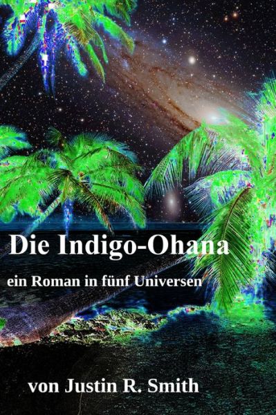 Cover for Justin R Smith · Die Indigo-Ohana (Taschenbuch) (2021)