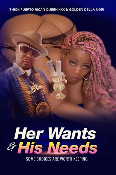 Thick Puerto Rican Queen · Her Wants & His Needs (Paperback Bog) (2021)