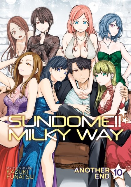 Cover for Kazuki Funatsu · Sundome!! Milky Way Vol. 10 Another End - Sundome!! Milky Way (Paperback Bog) (2024)