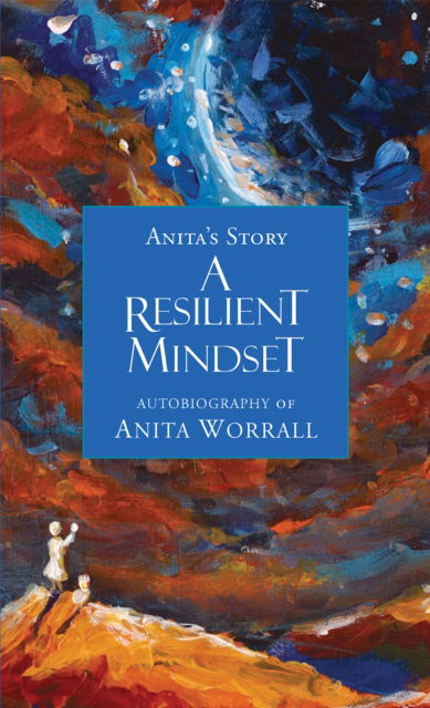 Cover for Anita Worrall · A Resilient Mindset: Anita's Story (Paperback Book) (2024)