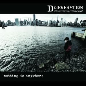 Cover for D Generation · Nothing is Anywhere (LP) (2016)