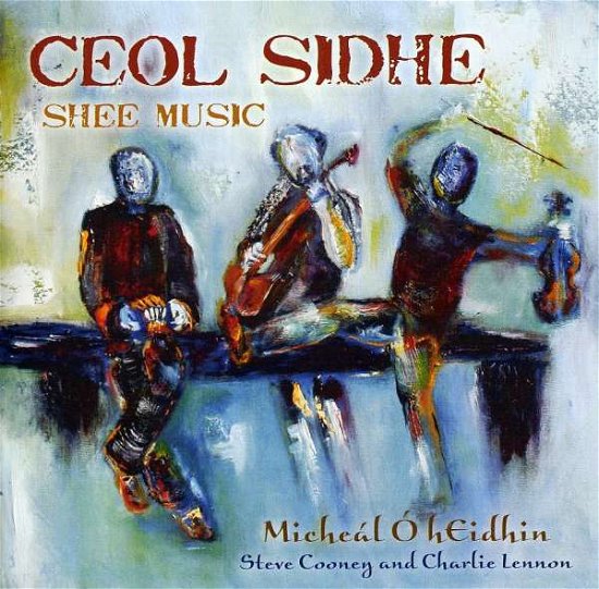 Cover for Hynes,michael / Charlie Lennon &amp; Steve Cooney · Ceol Sidhe (Shee Music) (CD) (2011)