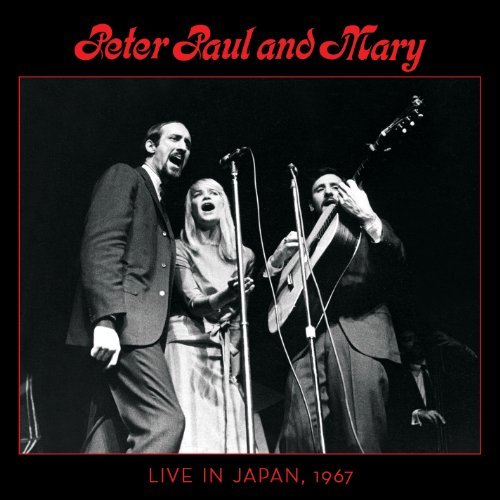 Cover for Peter, Paul &amp; Mary · Live In Japan 1967 (CD) [Deluxe edition] (1990)