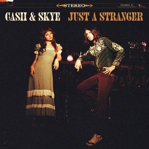 Cash & Skye · Just A Stranger (LP) (2025)