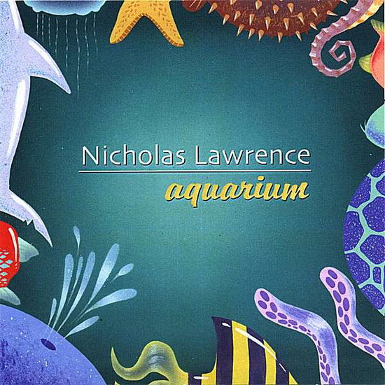 Cover for Aquarium · Lawrence,nicholas (CD) (2006)