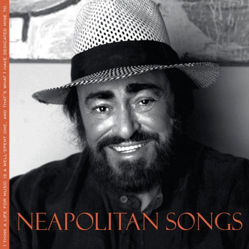 Neapolitan Songs Opera D'Oro Klassisk - Luciano Pavarotti - Musik - DAN - 0723721706753 - 31. juli 2014