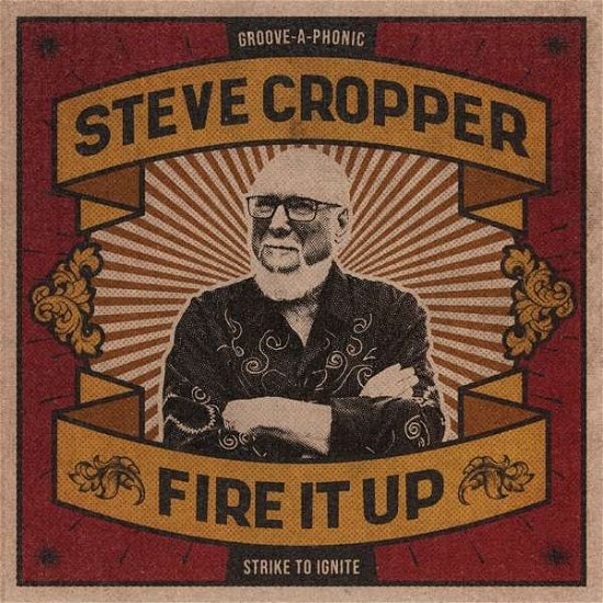 Cover for Steve Cropper · Fire It Up (CD) (2021)