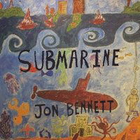 Cover for Jon Bennett · Submarine (CD) (2010)