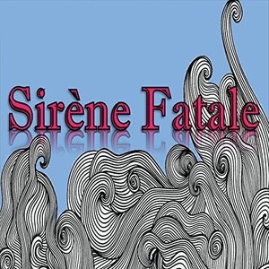 Cover for Gw Sirens · Sirene Fatale (CD) (2015)