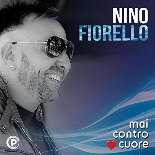 Cover for Fiorello Nino · Mai Contro Cuore (CD)