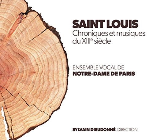 Cover for Ensemble Vocal De Notre Dame D  · Saint louis / chroniques et musiques (CD) (2016)