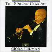 Singing Clarinet - Giora Feidman - Musiikki - SAB - 4007198839753 - maanantai 22. lokakuuta 2012