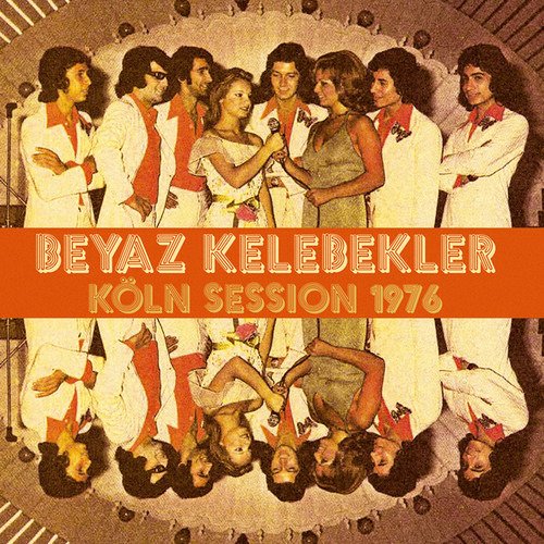 Cover for Beyaz Kelebekler · Koln Session 1976 (LP) (2018)