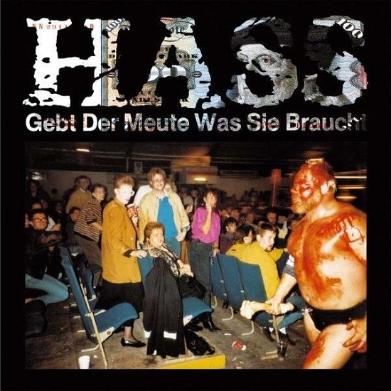 Cover for Hass · Gebt Der Meute Was Sie (LP) (2012)