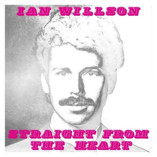 Straight From The Heart - Ian Willson - Music - BE WITH RECORDS - 4251648416753 - April 17, 2020