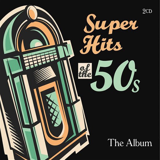Cover for Super Hits of the 50's - the Album (CD) (2021)