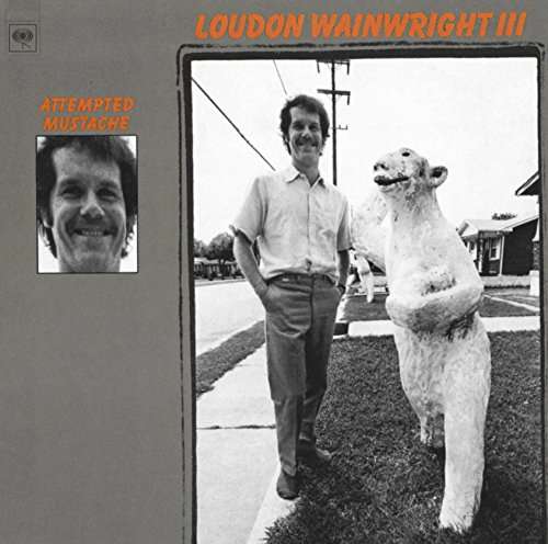 Cover for Loudon III Wainwright · Attempted Mustache (CD) [Japan Import edition] (2016)