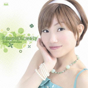 Cover for Hasegawa Akiko · Simply Lovely (CD) [Japan Import edition] (2011)