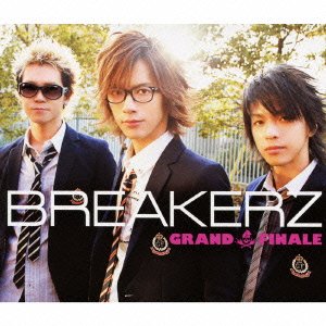 Cover for Breakerz · Grand Finale &lt;limited-a&gt; (CD) [Japan Import edition] (2009)