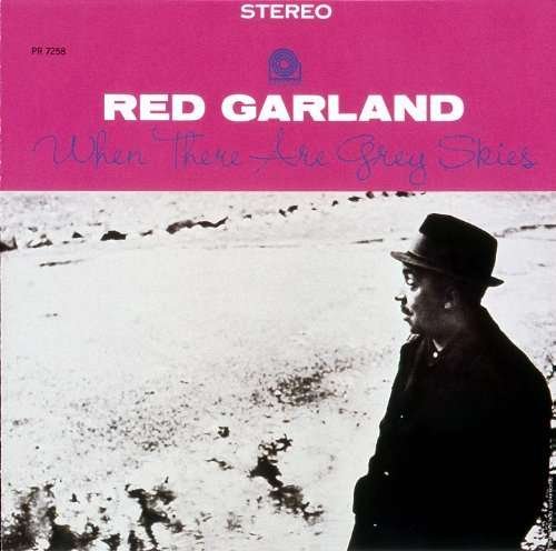 Cover for Red Garland · When There Are Grey Skies (CD) [Limited edition] (2014)