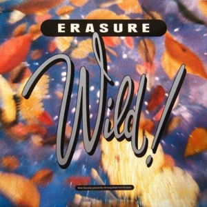 Cover for Erasure · Wild! (LP) [Standard edition] (2016)