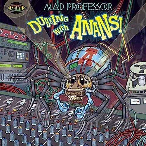 Cover for Mad Professor · Dubbing With Anansi (CD) (2018)