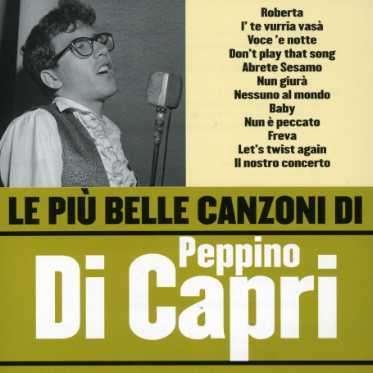 Cover for Peppino Di Capri · Le Piu' Belle Canzoni.. (CD) (2005)